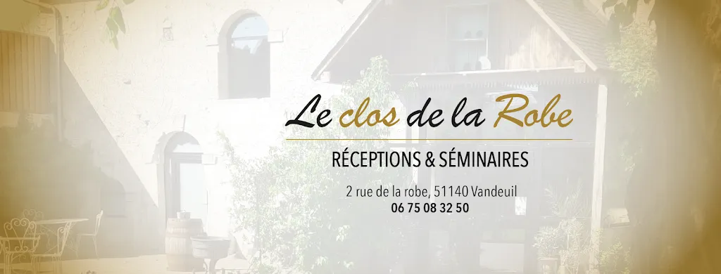 Le Clos de la Robe : Réceptions & Séminaires